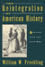 The Reintegration of American History: Slavery and the Civil War by William W. Freehling