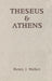 Theseus and Athens by Henry J. Walker