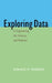 Exploring Data in Engineering, the Sciences, and Medicine by Ronald K. Pearson