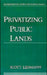 Privatizing Public Lands by Scott Lehmann