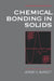 Chemical Bonding in Solids by Jeremy K. Burdett