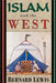 Islam and the West by Bernard W. Lewis