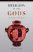Religion of the Gods: Ritual, Paradox, and Reflexivity by Kimberley Christine Patton