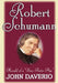 Robert Schumann: Herald of a New Poetic Age by John Daverio
