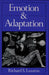Emotion and Adaptation by Richard S. Lazarus
