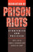 Resolution of Prison Riots: Strategies and Policies by Bert Useem, George Camp, Camille Camp