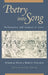 Poetry Into Song: Performance & Analysis of Lieder by Deborah Stein, Robert Spillman, Max Deen Larsen