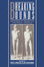 Breaking Bounds: Whitman and American Cultural Studies by Betsy Erkkila, Jay Grossman