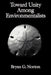 Toward Unity Among Environmentalists by Bryan G. Norton, Thomas E. Lovejoy