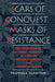 Scars of Conquest/Masks of Resistance: The Invention of Cultural Identities in African, African-American, and Caribbean Drama by Tejumola Olaniyan