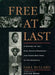 Free at Last: A History of the Civil Rights Movement and Those Who Died in the Struggle by Sara Bullard