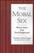 The Moral Sex: Woman's Nature in the French Enlightenment by Lieselotte Steinbrugge, Pamela E. Selwyn