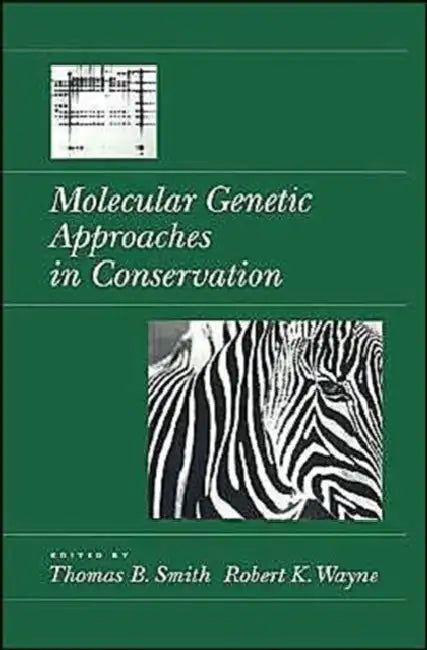 Molecular Genetic Approaches in Conservation by Thomas B. Smith, Robert K. Wayne
