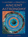 The History and Practice of Ancient Astronomy by James Evans