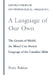 A Language of Our Own: The Genesis of Michif, the Mixed Cree-French Language of the Canadian Metis by Peter Bakker
