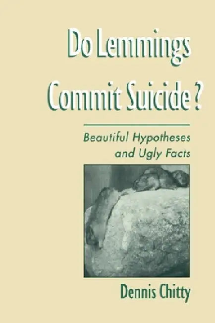 Do Lemmings Commit Suicide? by Dennis Chitty
