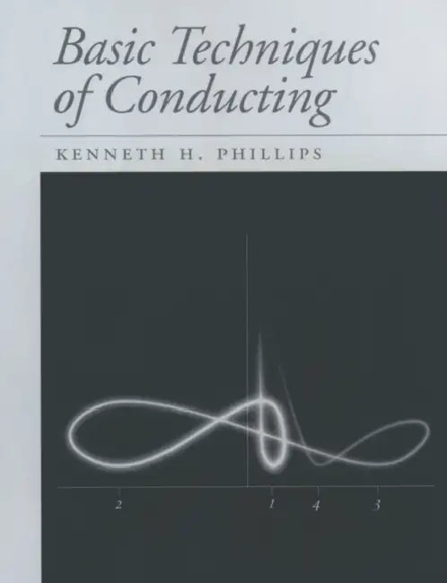 Basic Techniques of Conducting by Kenneth H. Phillips
