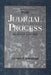 The Judicial Process: An Introductory Analysis of the Courts of the United States, England, and France by Henry Julian Abraham