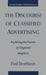The Discourse of Classified Advertising: Exploring the Nature of Linguistic Simplicity by Paul Bruthiaux