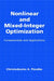 Nonlinear and Mixed-Integer Optimization: Fundamentals and Applications by Christodoulos A. Floudas