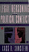 Legal Reasoning and Political Conflict by Cass R. Sunstein