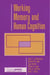 Working Memory and Human Cognition by John T. Richardson, Randall W. Engle, Lynn Hasher