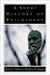 A Short History of Philosophy by Robert C. Soloman, Robert C. Solomon, Kathleen M. Higgins