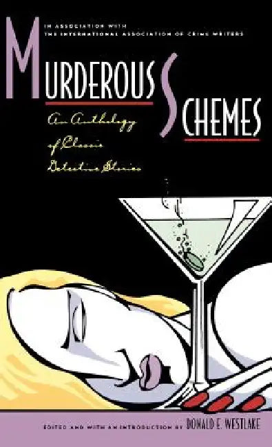 Murderous Schemes: An Anthology of Classic Detective Stories by Donald E. Westlake, J. Madison Davis
