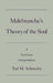 Malebranche's Theory of the Soul: A Cartesian Interpretation by Tad M. Schmaltz