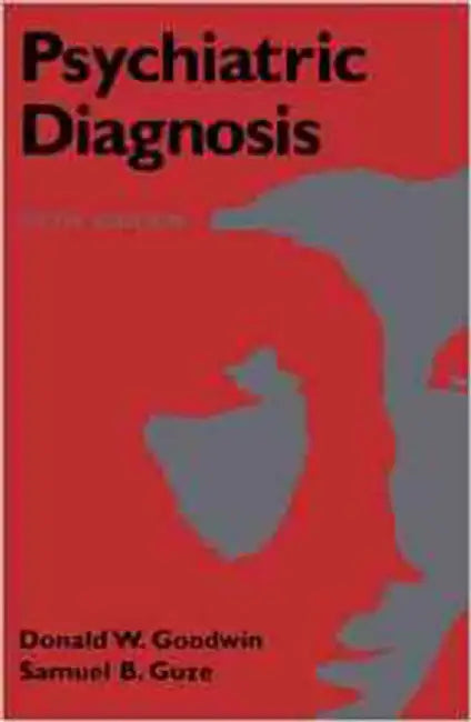 Psychiatric Diagnosis by Donald W. Goodwin, Samuel B. Guze