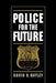 Police for the Future by David H. Bayley