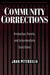 Community Corrections: Probation, Parole, and Intermediate Sanctions by Joan Petersilia