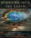 Windows Into the Earth: The Geologic Story of Yellowstone and Grand Teton National Parks by Robert B. Smith, Lee J. Siegel