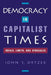 Democracy in Capitalist Times: Ideals, Limits, and Struggles by John S. Dryzek