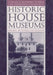 Historic House Museums: A Practical Handbook for Their Care, Preservation, and Management by Sherry Butcher-Younghans, William T. Alderson, Butcher Younghans