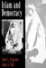 Islam and Democracy by Voll Esposito, John O. Voll, John L. Esposito
