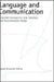 Language and Communication by Agnes Kukulska-Hulme