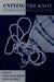 Untying the Knot: On Riddles and Other Enigmatic Modes by Galit Hasan-Rokem, David Dean Shulman