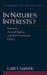 In Nature's Interests?: Interests, Animal Rights, and Environmental Ethics by Gary E. Varner
