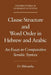 Clause Structure and Word Order in Hebrew and Arabic: An Essay in Comparative Semitic Syntax by Ur Shlonsky