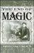 The End of Magic by Ariel Glucklich