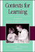 Contexts for Learning: Sociocultural Dynamics in Children's Development by Minick Stone Forman, Ellice A. Forman, Norris Minick