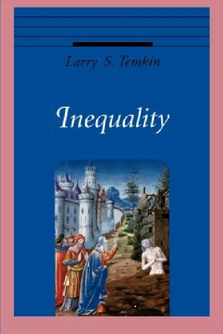 Inequality by Larry S. Temkin