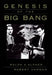 Genesis of the Big Bang by Ralph Alpher, Robert Herman
