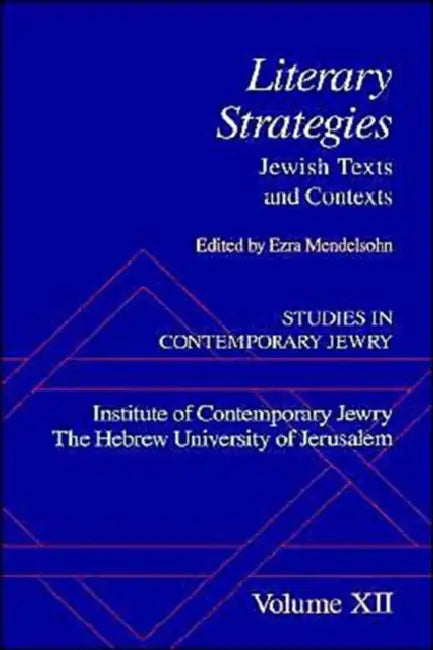 Studies in Contemporary Jewry: Volume XII: Literary Strategies: Jewish Texts and Contexts by Ezra Mendelsohn