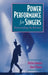 Power Performance for Singers: Transcending the Barriers by Shirlee Emmons, Alma Thomas