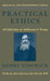 Practical Ethics: Collection of Addresses and Essays by Henry Sidgwick, Sissela Bok