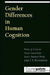 Gender Differences in Human Cognition by John T. E. Richardson, Paula J. Caplan, Mary Crawford