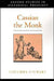 Cassian the Monk by Columba Stewart