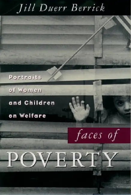 Faces of Poverty by Jill Duerr Berrick